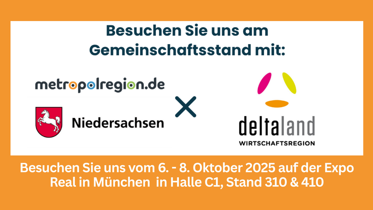 Das Bild ist ein Ankündigungsplakat für die Teilnahme der Metropolregion und des Landes Niedersachsen an der Expo Real 2025 in München. Es informiert über den Gemeinschaftsstand in Halle C1, Stand 310 & 410, zusammen mit den Partnern metropolregion.de, Niedersachsen und der Wirtschaftsregion Deltaland.