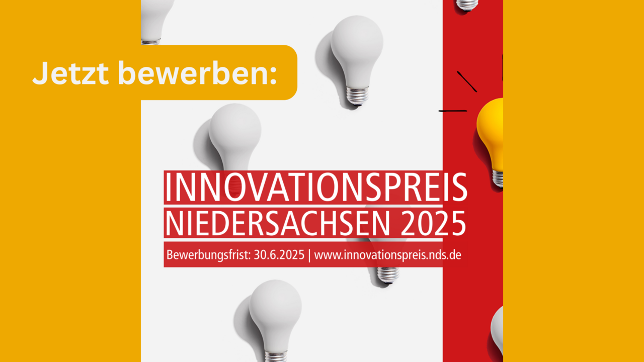 Das Bild zeigt mehrere weiße Glühbirnen auf weißem Hintergrund, von denen eine einzelne gelb leuchtet und dadurch hervorsticht. Im Vordergrund steht ein roter Infoblock mit dem Text: „INNOVATIONSPREIS NIEDERSACHSEN 2025 – Bewerbungsfrist: 30.6.2025 | www.innovationspreis.nds.de“.