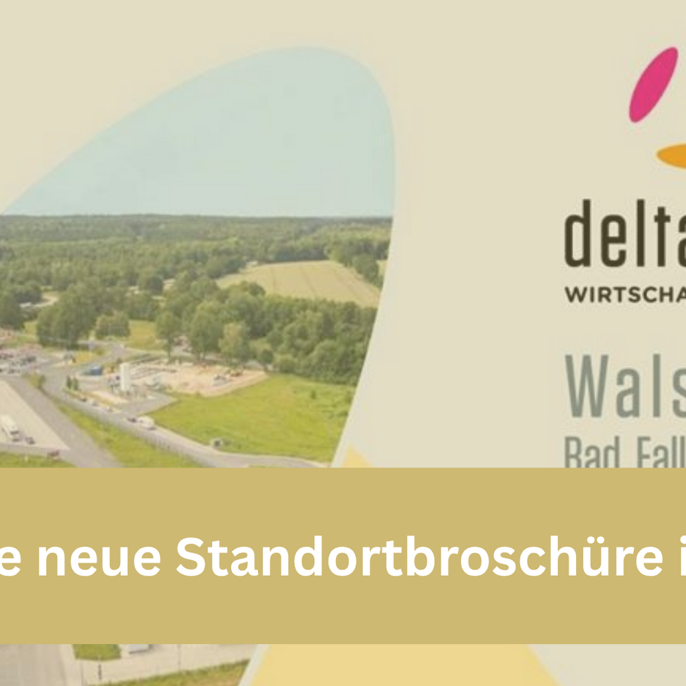 Grafik mit dem Titel „Unsere neue Standortbroschüre ist da!” vor dem Cover der Deltaland-Broschüre. Zu sehen sind eine Luftaufnahme eines Gewerbegebiets mit viel Grün sowie das Logo der Deltaland Wirtschaftsregion.